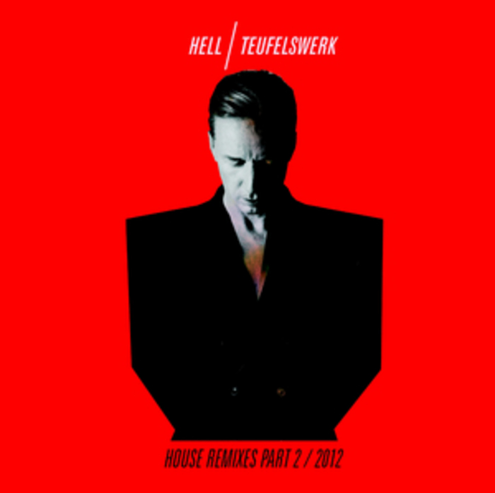 DJ Hell – Teufelswerk House Remixes Part 2