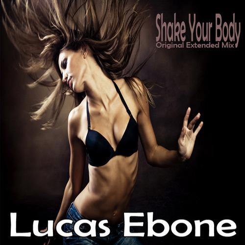 Lucas Ebone - Shake Your Body