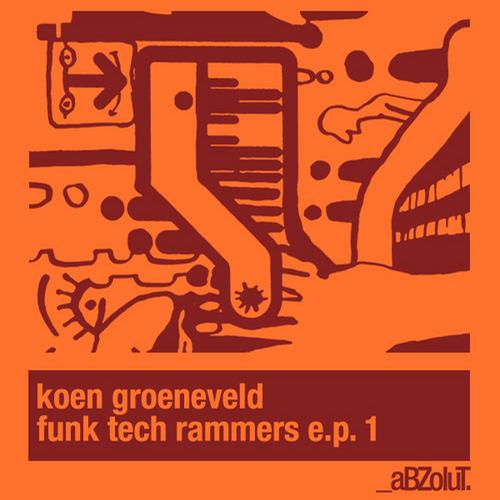 Koen Groeneveld - Funk Tech Rammers EP.1