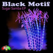 Black Motif - Sugar Samba