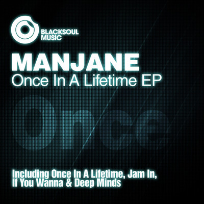 Manjane - Once In A Lifetime EP