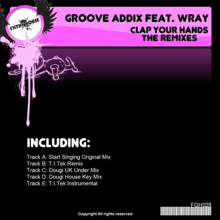 Groove Addix feat. Wray - Clap Your Hands (The Remixes)