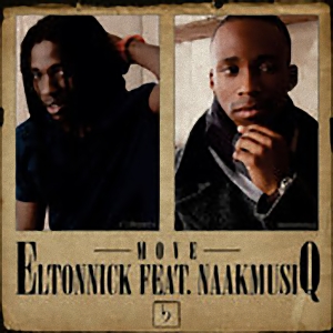 Eltonnick feat. NaakMusiQ - Move