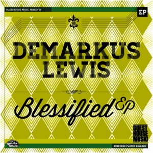 Demarkus Lewis - Blessified