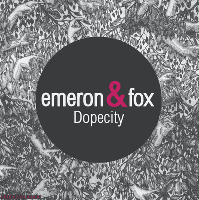 Emeron & Fox - Dopecity