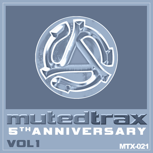 Muted Trax Pres. - Muted Trax 5th Anniversary Collection Vol 1
