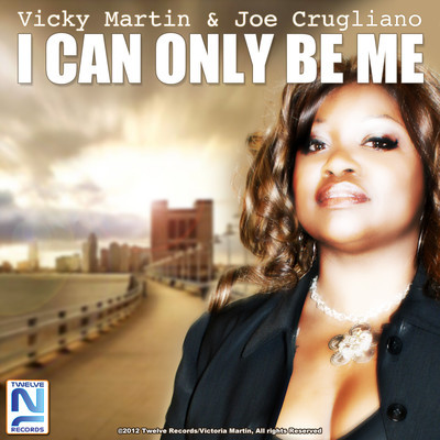 Vicky Martin and Joe Crugliano - I Can Only Be Me