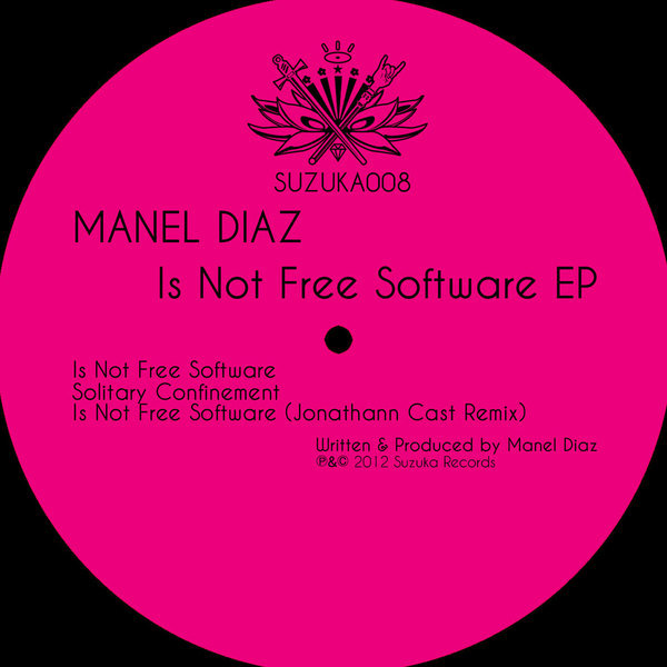 Manel Diaz - Is Not Free Software EP