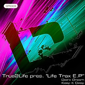 True2Life - Life Trax EP