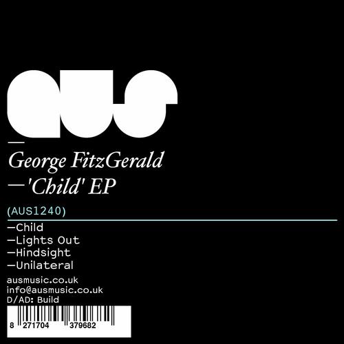 George Fitzgerald - Child EP