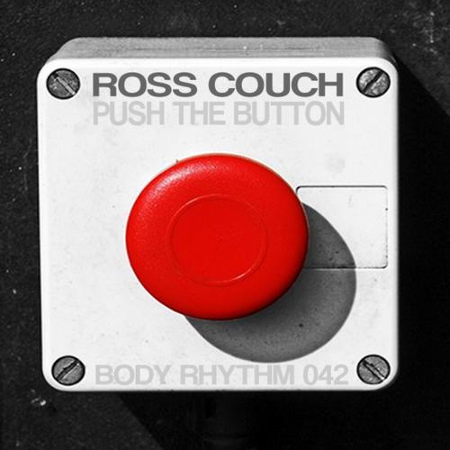 Ross Couch - Push The Button EP