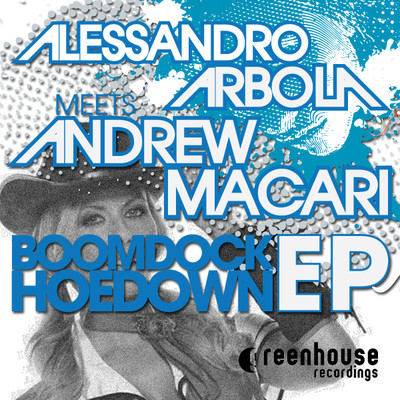 Alessandro Arbola Meets Andrew Macari - Boomdock Hoedown