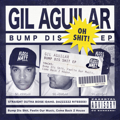 Gil Aguilar - Bump Dis Shit EP