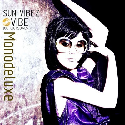 Monodeluxe - Sun Vibez