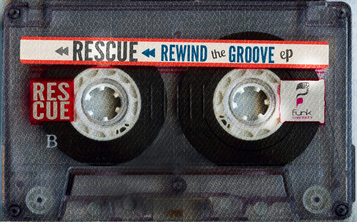 Rescue - Rewind the Groove EP