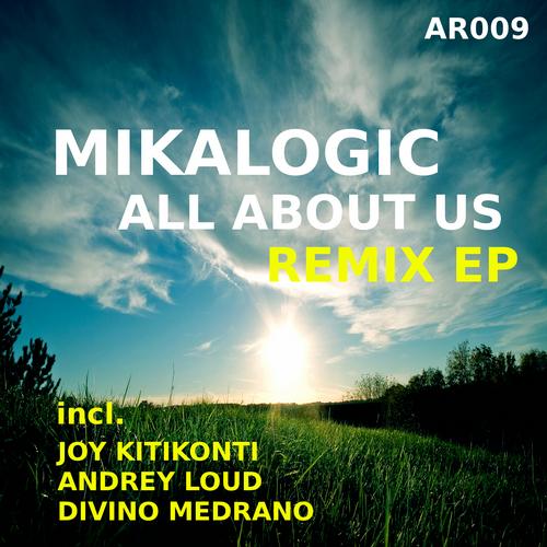 Mikalogic - All About Us Remix EP