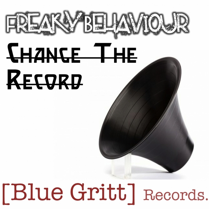 Freaky Behaviour - Change The Record