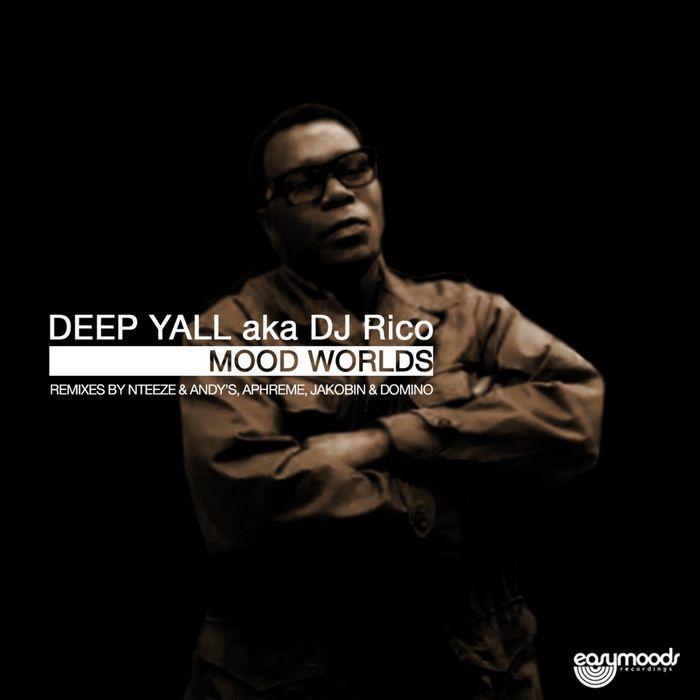 Deep Yall aka DJ Rico - Mood Worlds EP
