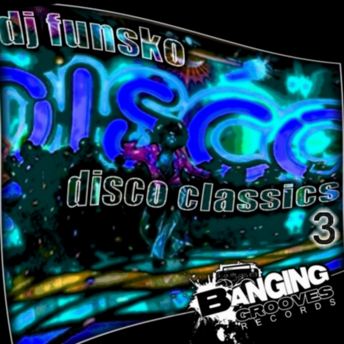 DJ Funsko - Disco Classics 3