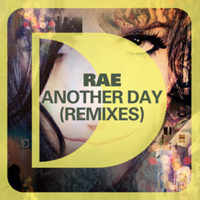 Rae - Another Day (Remixes)