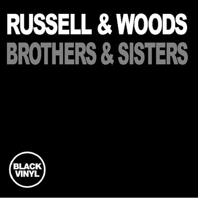 Russell & Woods - Brothers & Sisters