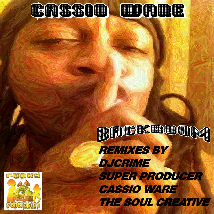 Cassio Ware feat. Deborah Robinson - Backroom Remixes feat. Deborah Robinson