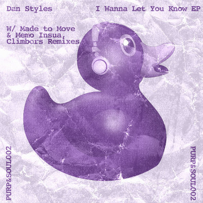 Dan Styles - I Wanna Let You Know EP (Incl. Climbers Remix)