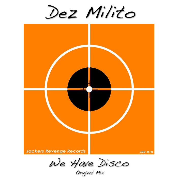 Dez Milito - We Have Disco!