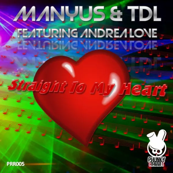 Manyus & TDL feat. Andrea Love - Straight To My Heart