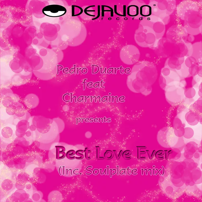 Pedro Duarte feat. Charmaine - Best Love Ever