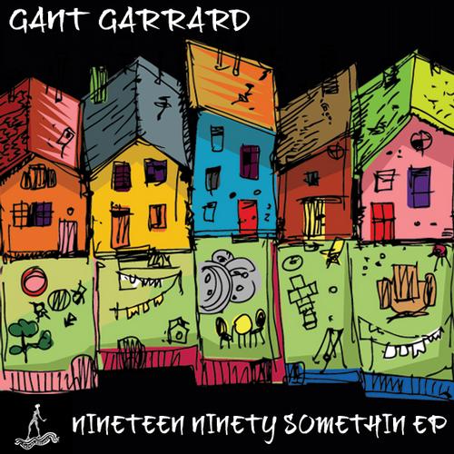 Gant Garrard - Nineteen Ninety Somethin