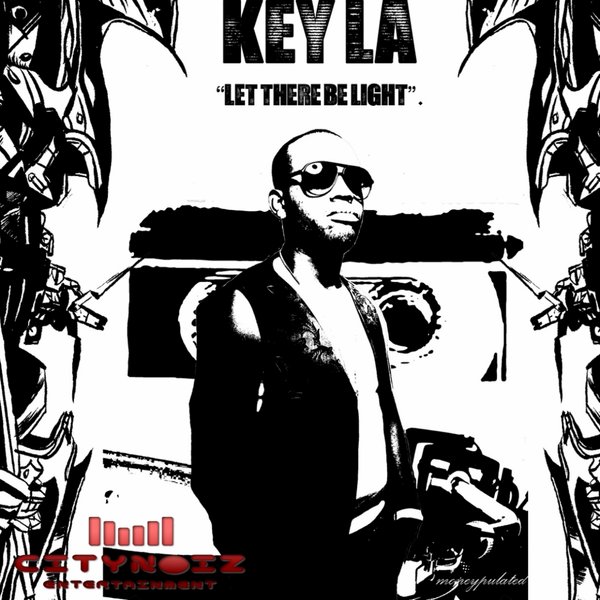 Keyla - Let There Be Light