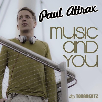 Paul Attrax - Music & You