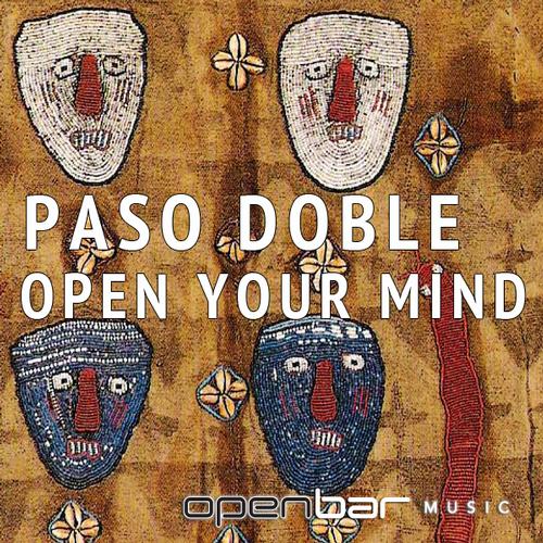Paso Doble - Open Your Mind