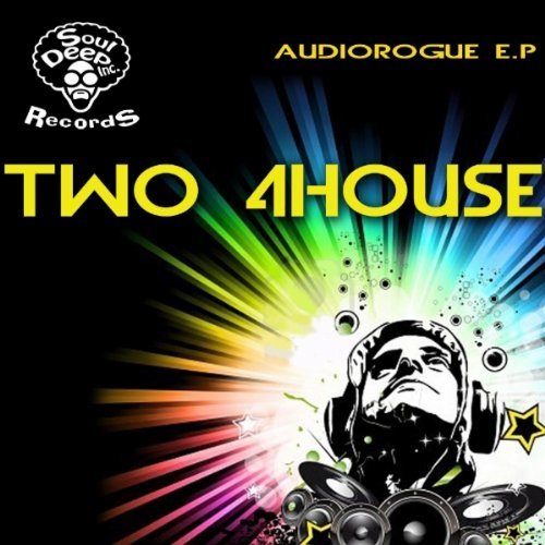 Two 4House - Audiorogue EP