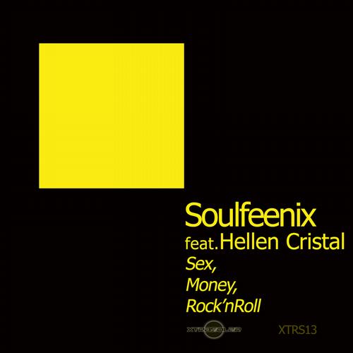 Soulfeenix feat. Hellen Cristal - Sex Money Rock'n'Roll