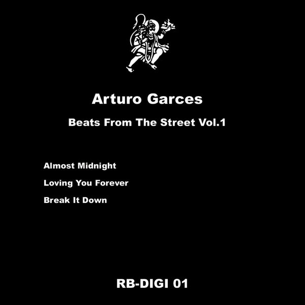 Arturo Garces - Beats From The Street Vol.1