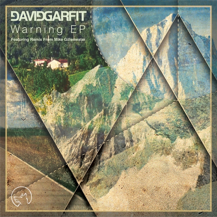 David Garfit - Warning (Incl. Mike Gillenwater Remix)