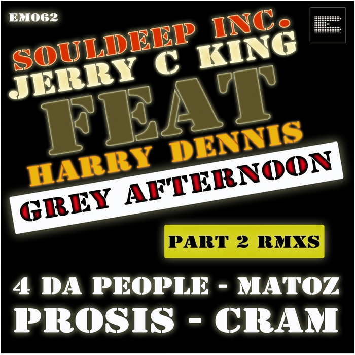 Souldeep Inc & Jerry C King - Grey Afternoon Pt. 2