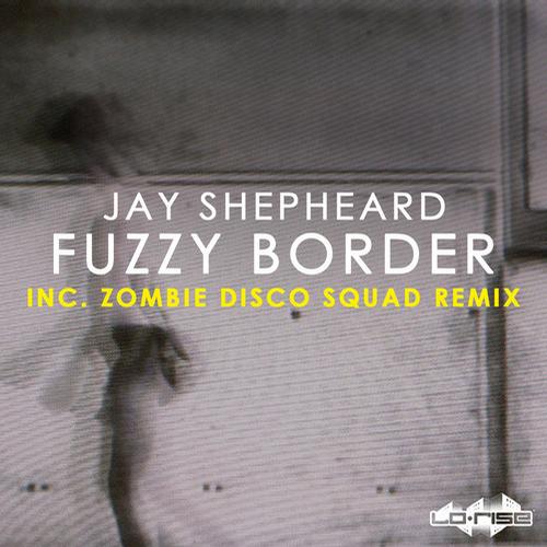 Jay Shepheard - Fuzzy Border