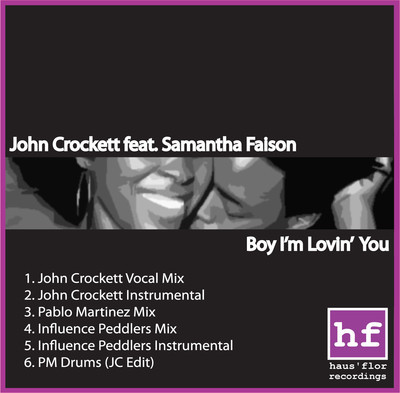 John Crockett feat. Samantha Faison - Boy Im Lovin You
