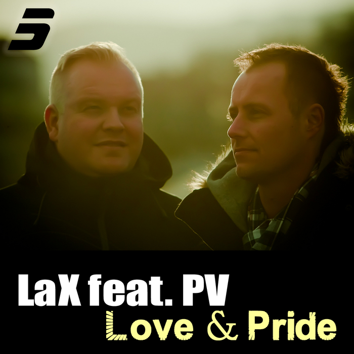 Lax feat. PV - Love & Pride
