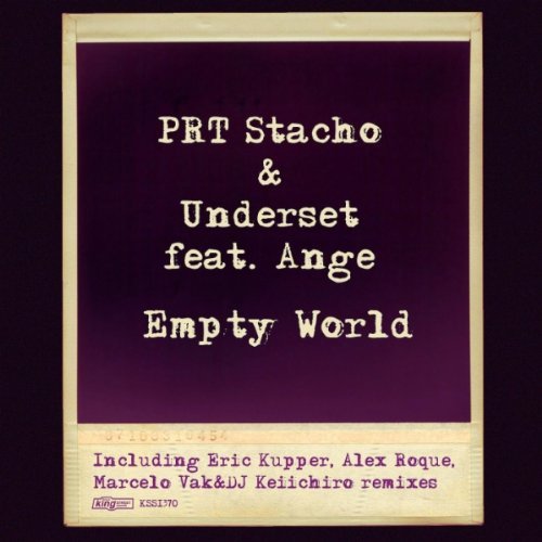 PRT Stacho & Underset feat. Ange - Empty World (Incl. Eric Kupper Mix)