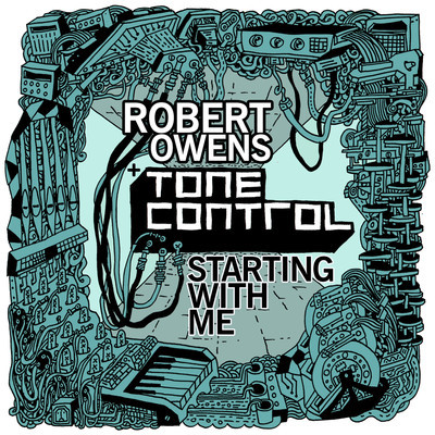 Robert Owens & Tone Control - Starting With Me