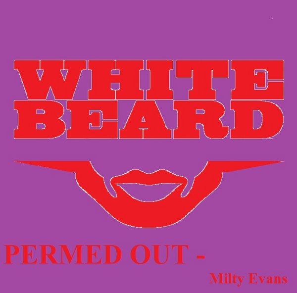 Milty Evans - Permed Out