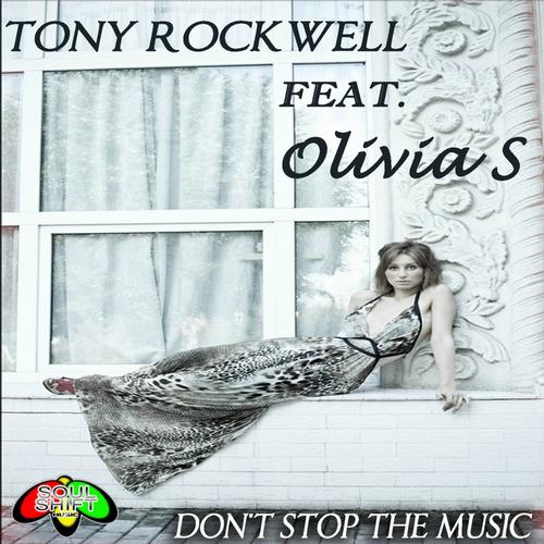 Tony Rockwell, Olivia S - Dont Stop The Music