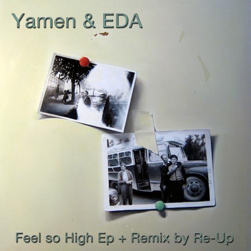 Eda, Yamen - Feel So High EP