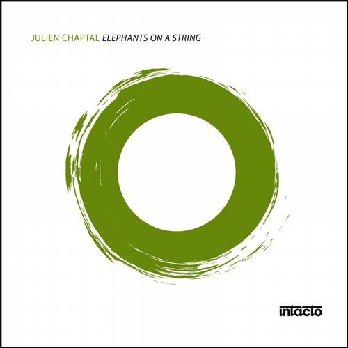 Julien Chaptal - Elephants On A String