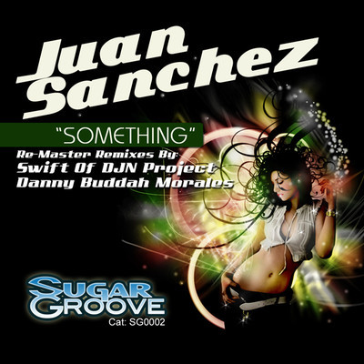 Juan Sanchez - Something