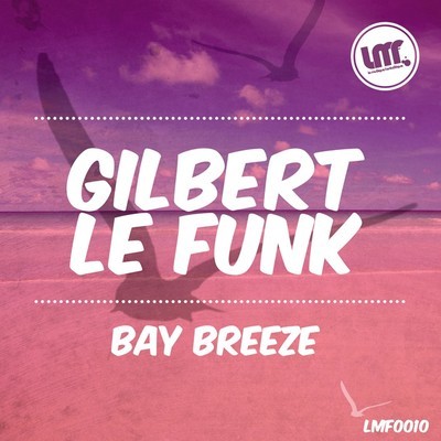 Gilbert Le Funk - Bay Breeze